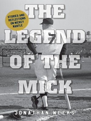 cover image of The Legend of the Mick